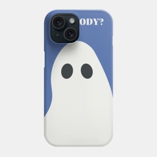 Sad Ghost Anybody Phone Case