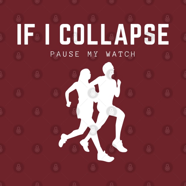 If I Collapse Pause My Watch by HobbyAndArt