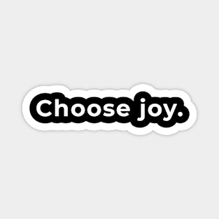 Choose Joy - Typography Magnet