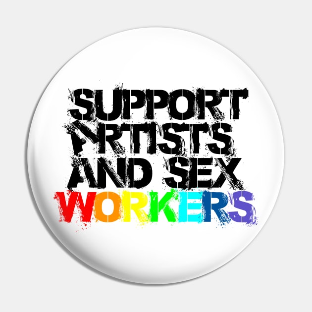 Support Artists and Sex Workers (white LGBTQIA+ edition) Pin by GodsBurden