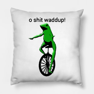 Dat Boi - o shit waddup! Pillow