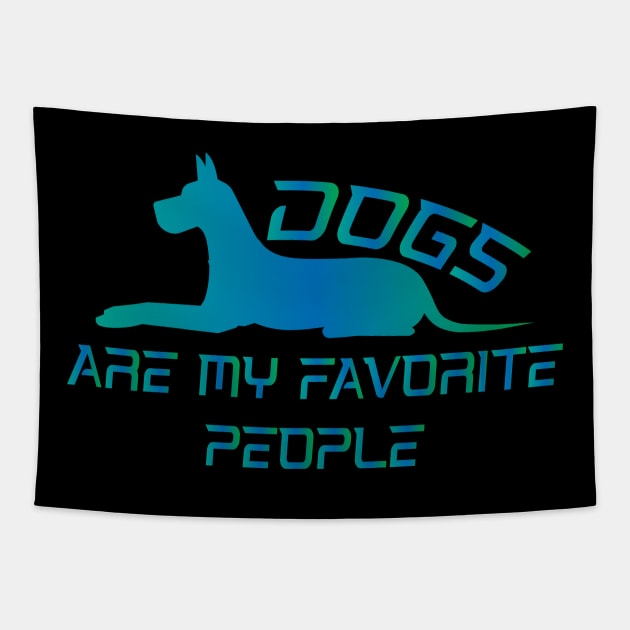 Dogs Are My Favorite People Tapestry by Officail STORE