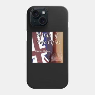 A Tale of Two Cities image/text Phone Case