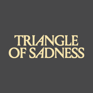 Triangle of Sadness T-Shirt