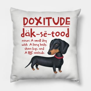 Cute Funny Dachsie Dachshund Attitude Pillow