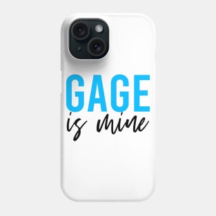 Gage is mine Phone Case