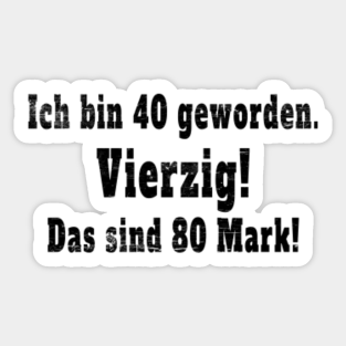 40 Geburtstag Stickers Teepublic Au