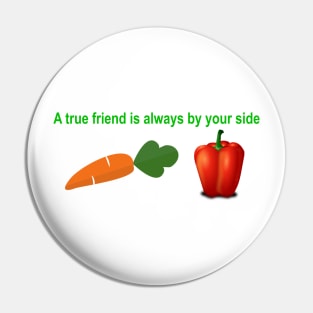 A true friend is always by your side Pin