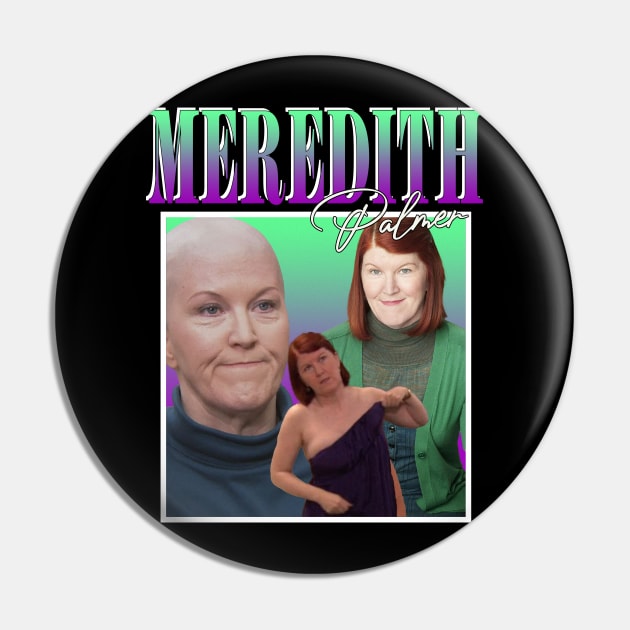 Meredith Palmer Pin by TeesBySilvia