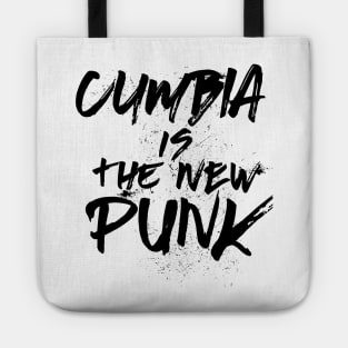 Cumbia is the new punk - grunge design Tote