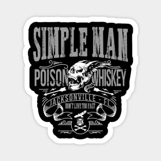 LYNYRD SKYNYRD inspired SIMPLE MAN Poison Whiskey Magnet