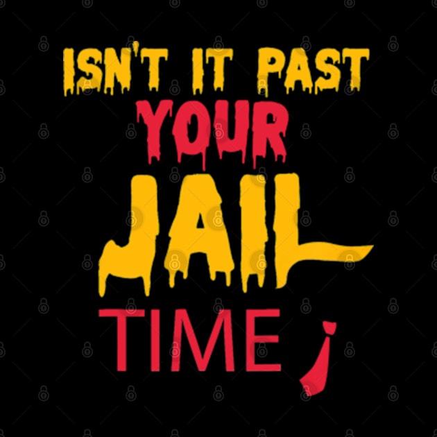 isn't it past your jail time by DarkStile