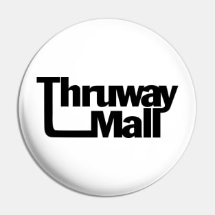 Thruway Mall Pin