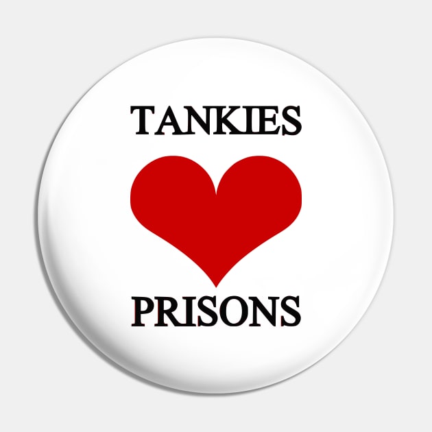 Tankies ❤ Prisons Pin by dikleyt