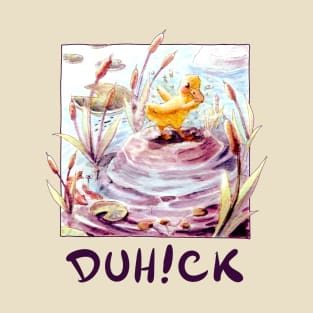 Duh!ck Cute Duck V.1 T-Shirt