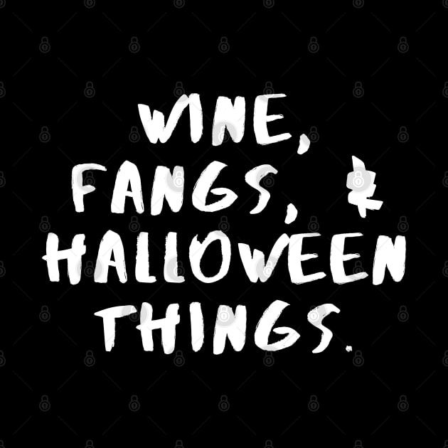 Wine, Fangs & Halloween Things - Halloween 2023 by Barts Arts