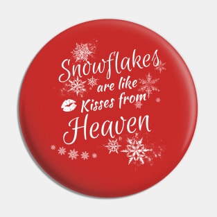 Christmas Snowflakes are like Kisses from Heaven Christmas Saying Pin