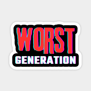 Worst Generation Magnet