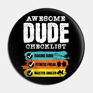 Awesome dude checklist Pin