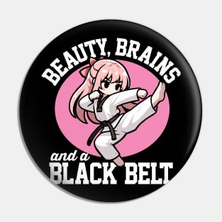 Beauty, Brains and A Black Belt Pin