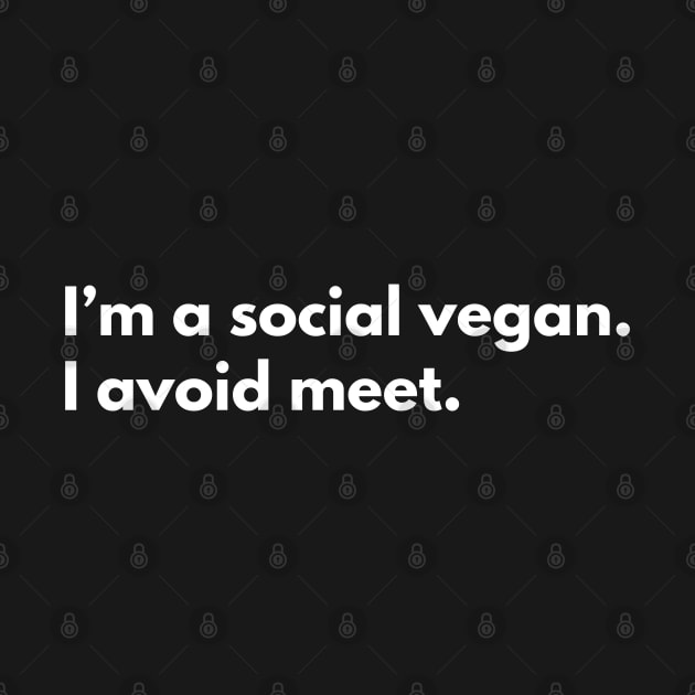 I’m a social vegan. I avoid meet. by Raja2021