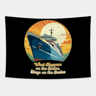 What Happens on the Cruise, Stays on the Cruise Design Tapestry
