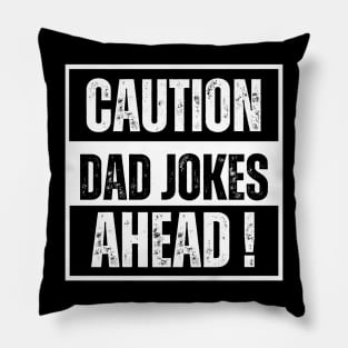 Caution Dad Jokes Ahead Pillow