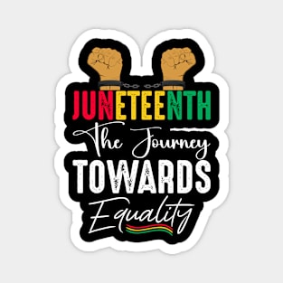 Juneteenth The Journey Towards Equality, 1865 Juneteenth Day Magnet