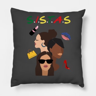 Sistas- Speacial Gift For Sistas Fans Pillow