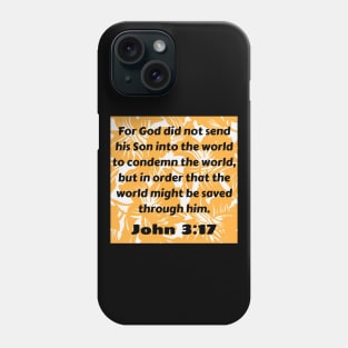 Bible Verse John 3:17 Phone Case