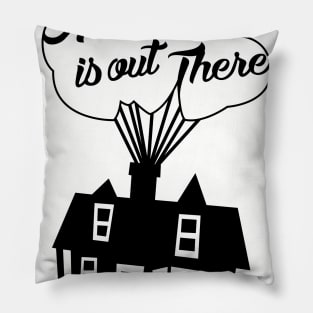 Adventure Is Out There Pillow