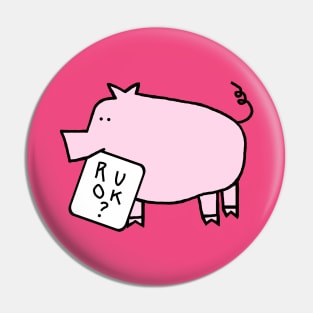 Cute Care Pig Wants to Know Are You Ok Pin