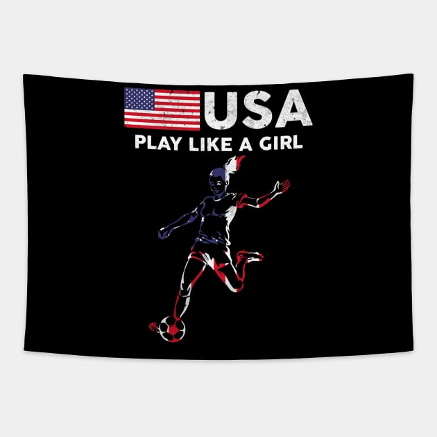 USA Play Like a Girl Soccer Football USA Flag Tapestry by torifd1rosie