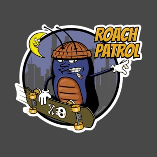 Roach Patrol T-Shirt