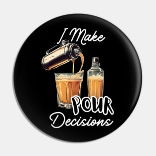 Funny Bartending School Bartender Make Pour Decisions Pin