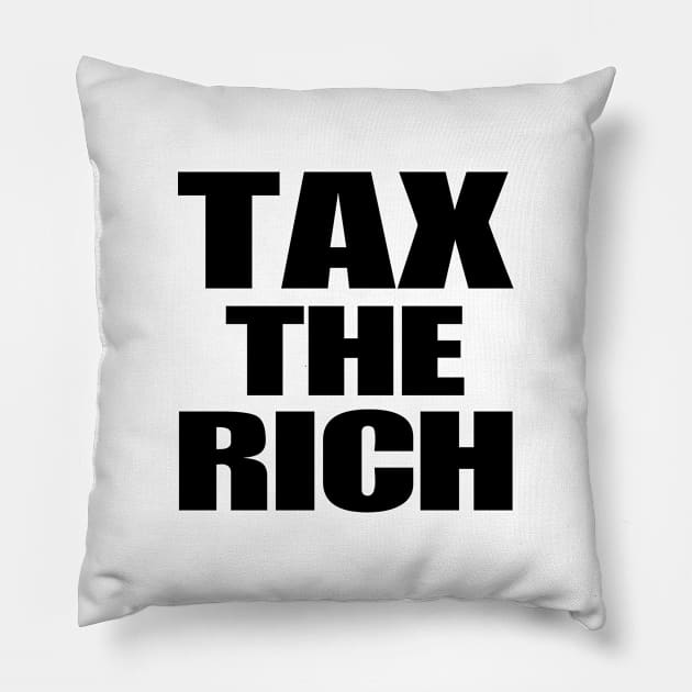 Tax The Rich Pillow by CH3Media