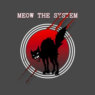 Sabot wild cat: meow the system! T-Shirt
