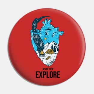 Never Stop Explore Pin