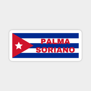 Palma Soriano City in Cuban Flag Magnet