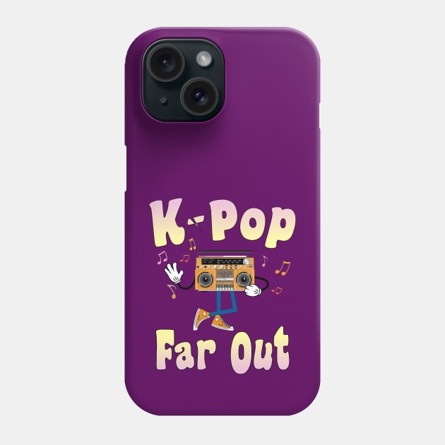 K-Pop is Far Out on a retro boombox Phone Case by WhatTheKpop