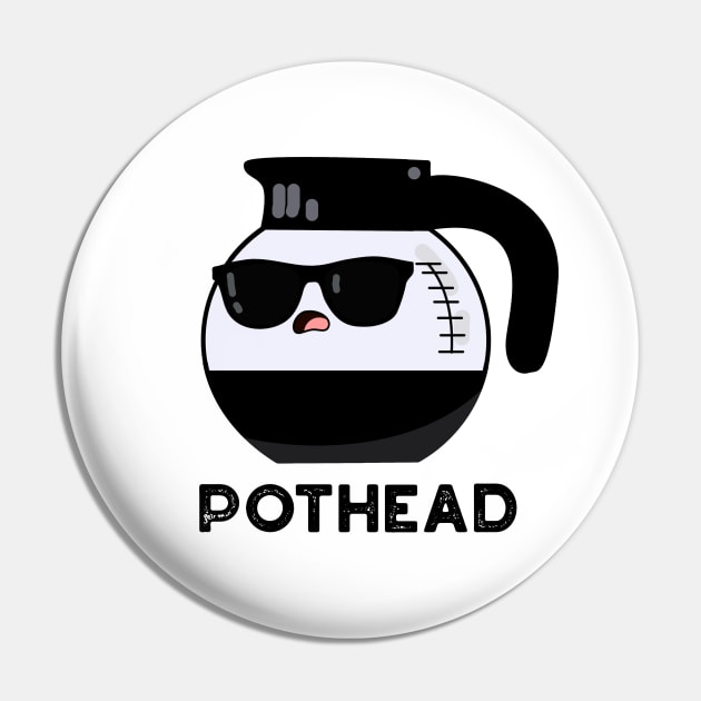 Pothead Cute Coffee Pot Pun Pin by punnybone