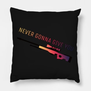 Never Gonna Give You AWP Pillow