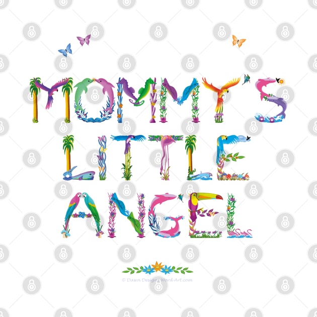 Mommy's little angel - tropical word art by DawnDesignsWordArt