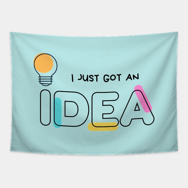 I just got an idea Tapestry by Khaydesign