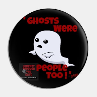 Ghosts were people too! Pin