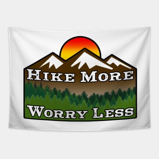 HIKE MORE WORRY LESS HIKING HIKER MOUNTAINS Tapestry