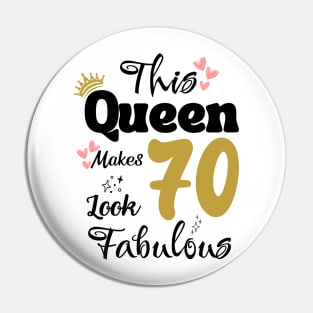 This Queen Makes 70 Look Fabulous 70Th Birthday Pin