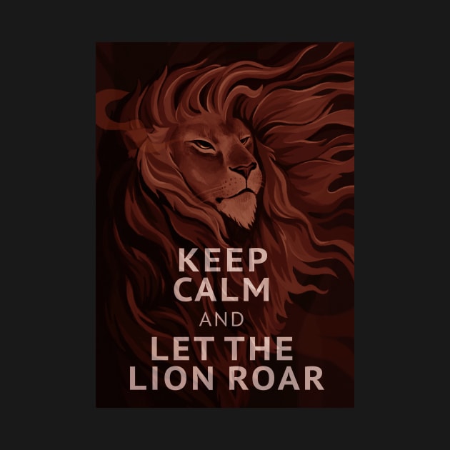 Keep Calm and Let the Lion Roar by hello_kseniia