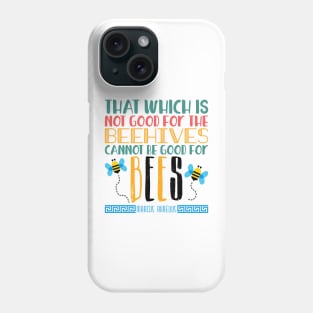 Marcus Aurelius Bess quote Phone Case