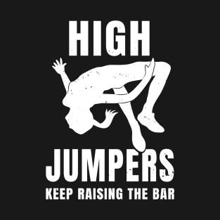 Womens High Jump Bar Pun Girl Athlete Gift T-Shirt